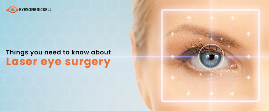 Eyes on Brickell: Laser Eye Surgery Essentials