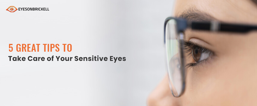 Eyes on Brickell: 5 Tips for Sensitive Eye Care in Brickell