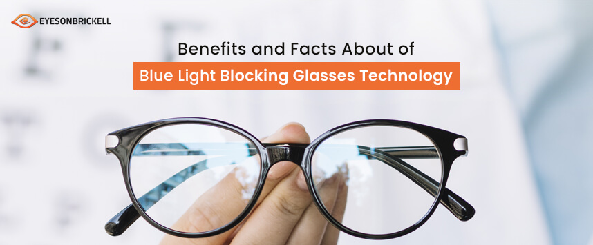 Eyes on Brickell: Blue Light Glasses: Benefits and Facts