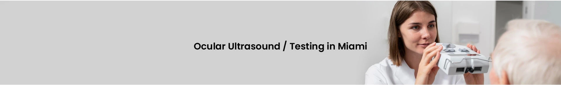 Eyes on Brickell: Ocular-Ultrasound-Testing-Miami